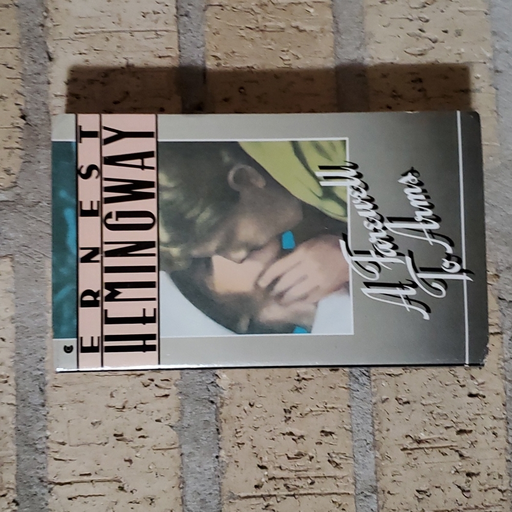 A Farewell to Arms by Ernest Hemingway